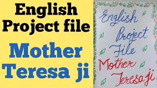 English project filemother Teresa project fileEnglish project filemother Teresa English project [upl. by Dnalsor]