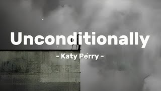 Unconditionally  Katy Perry Tiktok sped up version Lirik lagu dan Terjemahan [upl. by Wira429]