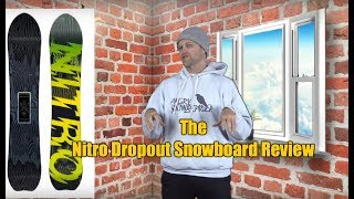 The Nitro Dropout Snowboard Review [upl. by Kila272]