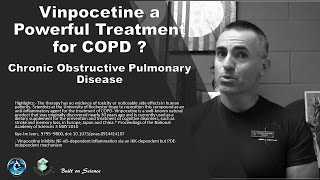 🔰 Vinpocetine a Powerful Treatment for COPD Chronic Obstructive Pulmonary Disease [upl. by Razatlab409]