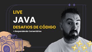 Resolvendo desafios de código de Java e respondendo comentários dos inscritos [upl. by Schriever246]