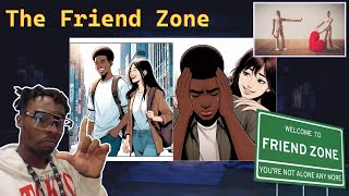 The Friend Zone [upl. by Ladin]