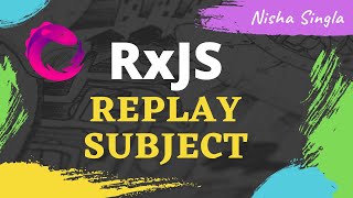 ReplaySubject  ReplaySubject vs BehaviorSubject  RxJS ReplaySubject  Angular Tutorial 34 [upl. by Cosma891]