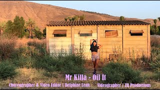 Mr Killa  Oil It  Choreography By Delphine Leah [upl. by Imena178]