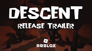 DESCENT  RELEASE TRAILER Roblox [upl. by Eytak]