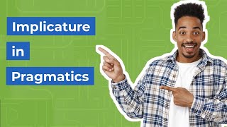 Implicature in Pragmatics  Gricean Theory [upl. by Arbas]