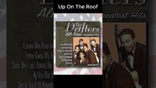 SOUNDS LIKE  The Drifters   Up On The Roof  1962 golden oldies oldieclassics [upl. by Anairo]