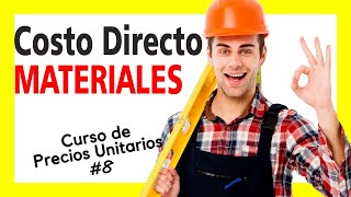 Curso de Precios Unitarios  calcular el Costo Directo de los Materiales Curso Precios Unitarios8 [upl. by Yllom584]