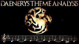 Daenerys Targaryen Theme  Game of Thrones Music Analysis [upl. by Ahcsropal]