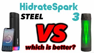 Best Smart Water Bottle  HidrateSpark STEEL vs HidrateSpark 3  Comparison amp Review [upl. by Artkele]