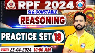 RPF Vacancy 2024 RPF SI Reasoning Practice Set 18 RPF Constable Reasoning Class Rahul Sir [upl. by Solrak984]