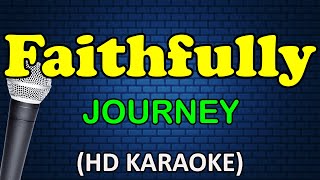 FAITHFULLY  Journey HD Karaoke [upl. by Edith]