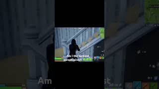 Luckiest person ever fortnite funny [upl. by Kiker899]