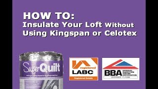 How to Insulate Roofs Walls and Floors WITHOUT Kingspan or Celotex Insulation [upl. by Season]