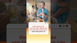 Đoạn quảng cáo anh Tây quotdạyquot người Việt ăn cơm tấm với tương ớt khiến MXH phẫn nộ [upl. by Anairdna]
