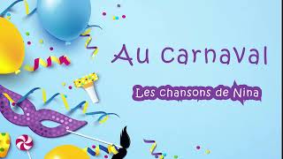 Au carnaval 🎉 chanson pour enfants [upl. by Annaear250]