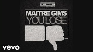 Maître Gims  You Lose Audio [upl. by Mahseh]