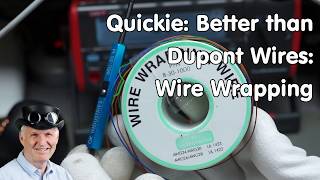 243 Better than Dupont Wires Wire Wrapping for our Projects Arduino ESP8266 ESP32 [upl. by Kearney]