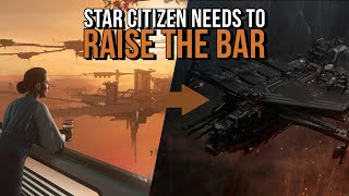 The Star Citizen Problem  Why 40 And Beyond NEED Higher Standards [upl. by Goldenberg]