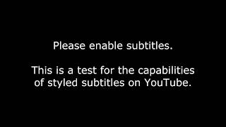 Styled subtitles for YouTube demonstration [upl. by Aninaj931]