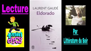 1minute de lecture  Eldorado de Laurent Gaudé [upl. by Yssep]