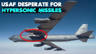 Why US Air Force Is Desperate For Hypersonic Missiles [upl. by Shanley]