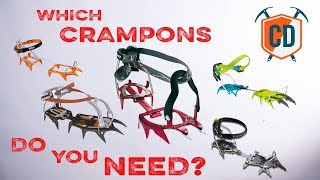 Which Type Of Crampons Do You Need  Climbing Daily Ep1566 [upl. by Zasuwa]