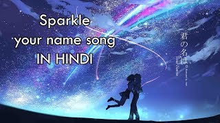 Your Name Kimi No Nawa  Sparkle Song  Hindi Cover ft Mayank Solanki [upl. by Aicerg355]