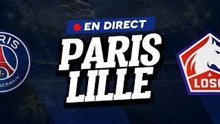 🔴  DIRECT  LIVE  PSG  LILLE  Club House [upl. by Nylsirk]