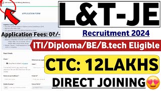 LampT New JE Vacancy OUT 😍  Permanent  LampT Job Vacancy 2024  L And T Jobs 2024  Latest Mnc Jobs 🔥 [upl. by Eugnimod]