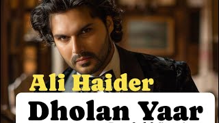 Dholan Yaar  Ali Haider ft Vaishali Thakkar alihaider newsong punjabi viral viralsong pop [upl. by Adnilreh]