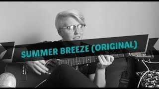 Summer Breeze original song  Realisticallysaying [upl. by Hitt768]