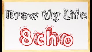 DRAW MY LIFE  8cho [upl. by Silado]