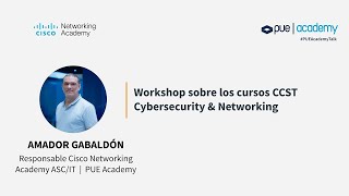 Workshop sobre los cursos Cisco Certified CCST Cybersecurity y Networking [upl. by Anyrak320]