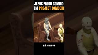 Jesus FALOU COMIGO no apocalipse zumbi em projectzomboid memes funny fails foryou [upl. by Etnoel]