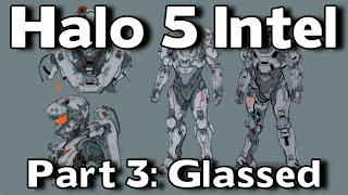 Halo 5  All Intel Part 3  Glassed Hunt The Truth  Achievement Guide [upl. by Coplin580]