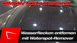 fiese Wasserflecken entfernen bevor sie einbrennen Effektiv und schonen für deinen Lackschutz [upl. by Yardley75]