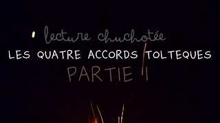 ASMR Français Les 4 accords toltèques Lecture chuchotée 1ère partie [upl. by Weaks]