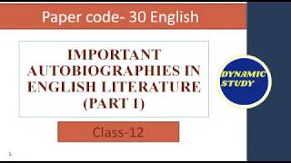 Important Autobiographies in English Literature Part 1 [upl. by Carper345]