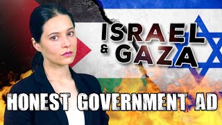 Honest Government Ad  Israel amp Gaza 🇮🇱 🇵🇸 [upl. by Razec]