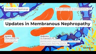 Updates in Membranous Nephropathy [upl. by Deutsch]