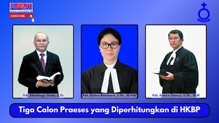 Tiga Calon Praeses yang Diperhitungkan di HKBP [upl. by Yruam]