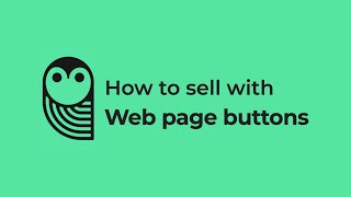 SendOwl How to sell with Web page buttons [upl. by Euhc]