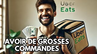 Comment avoir les plus grosses commandes sur Uber Eats  11 astuces [upl. by Yelram]