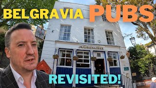 Belgravia Pubs Revisited [upl. by Pacifa]