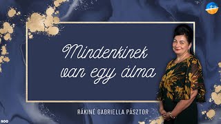 Mindenkinek van egy álma  Rákiné Gabriella Pásztor [upl. by Eelime785]