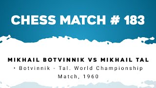 Mikhail Botvinnik vs Mikhail Tal • Botvinnik  Tal World Championship Match 1960 [upl. by Adnilab]