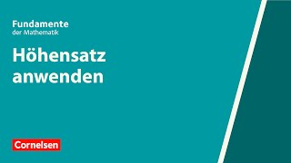 Höhensatz anwenden  Fundamente der Mathematik  Erklärvideo [upl. by Moffat]