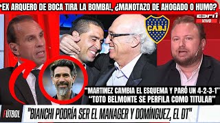 🔥Ex ARQUERO de BOCA TIRA la BOMBA💣¡BIANCHI como MANAGER y DOMÍNGUEZ DT🚨¿Martínez Va Con 4231🔵🟡 [upl. by Attiuqram]