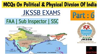 MCQs on Political and Physical Division Of India JKSSB FAASI amp SSC Jkpractice [upl. by Yetsirhc882]